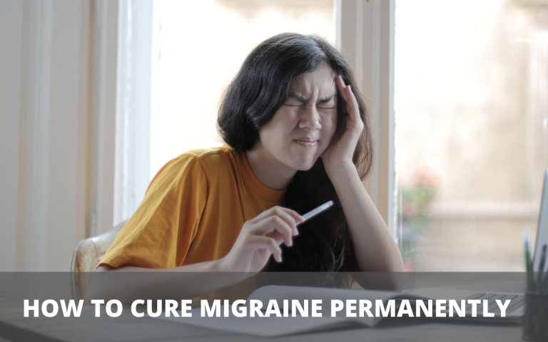 Permanently Curing Migraines – A Comprehensive Guide